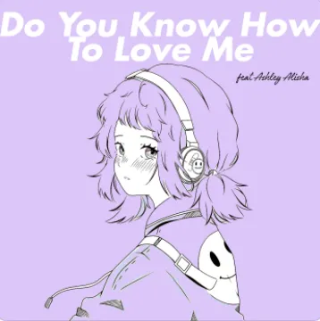 do-you-know-how-to-love-me_thumbnail